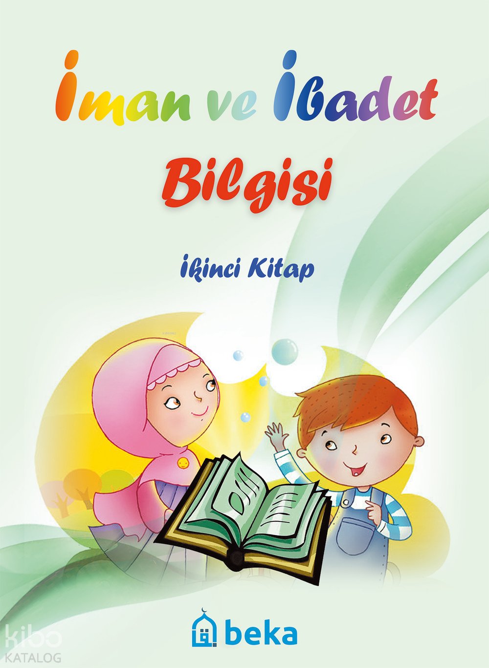 İman ve İbadet Bilgisi - İkinci Kitap