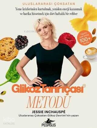 Glikoz Tanrıçası Metodu - Jessie İnchauspe