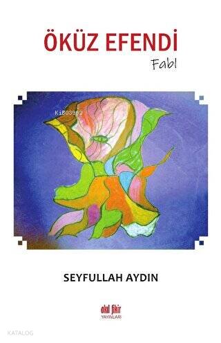 Öküz Efendi - Fabl - Seyfullah Aydın