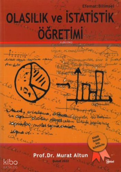 Olasılık ve İstatistik Öğretimi Murat Altun
