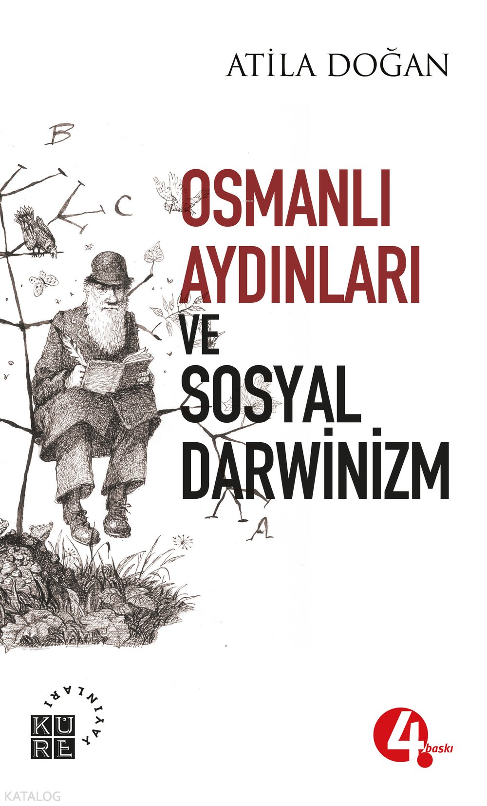 Osmanlı Aydınları ve Sosyal Darwinizm