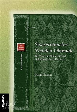 Siyasetnameleri Yeniden Okumak