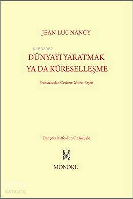 Dünyayı Yaratmak Ya da Küreselleşme