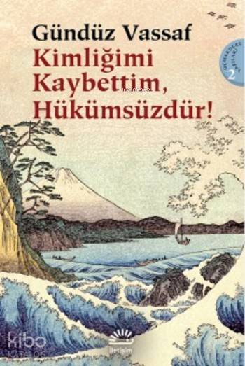 Kimliğimi Kaybettim, Hükümsüzdür! - Gündüz Vassaf