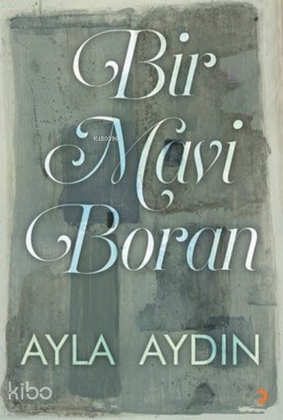 Bir Mavi Boran - Ayla Aydın