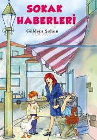 Sokak Haberleri - Güldem Şahan
