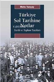 Türkiye Sol Tarihine Notlar