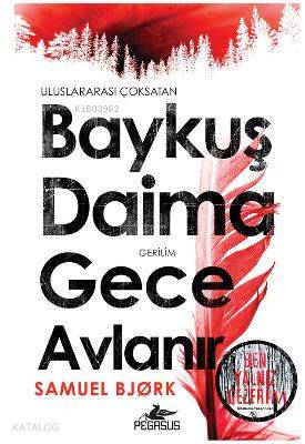Baykuş Daima Gece Avlanır - Samuel Bjork