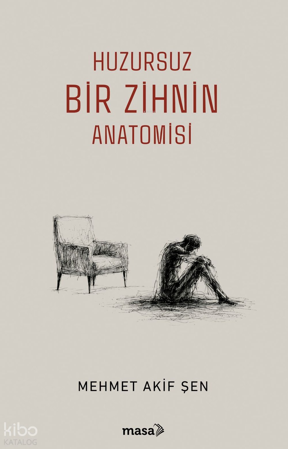 Huzursuz Bir Zihnin Anatomisi