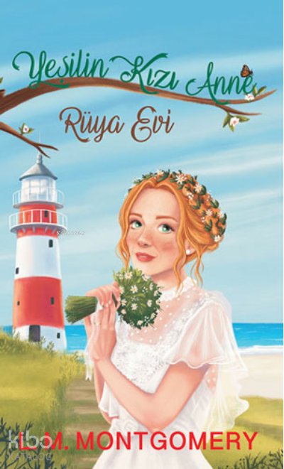Yeşilin Kızı Anne 5: Rüya Evi - Lucy Maud Montgomery