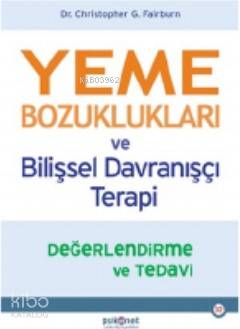 YEME BOZUKLUKLARI VE BİLİŞSEL DAVRANI..