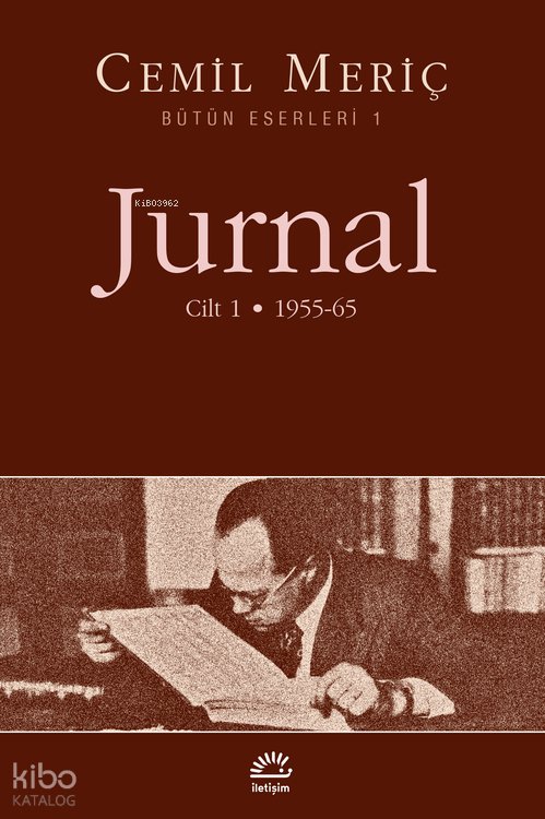 Jurnal 1. Cilt - Cemil Meriç