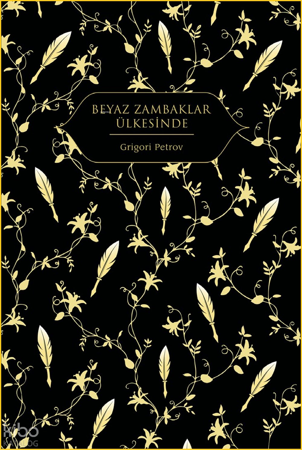 Beyaz Zambaklar Ülkesinde (Ciltli) - Grigori Petrov