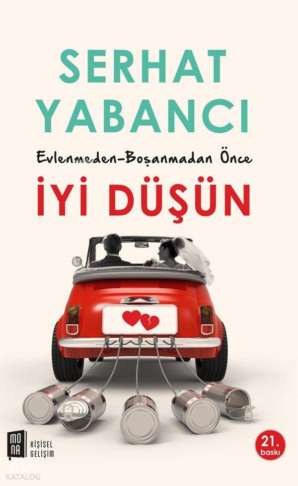 Evlenmeden - Boşanmadan İyi Düşün - Serhat Yabancı