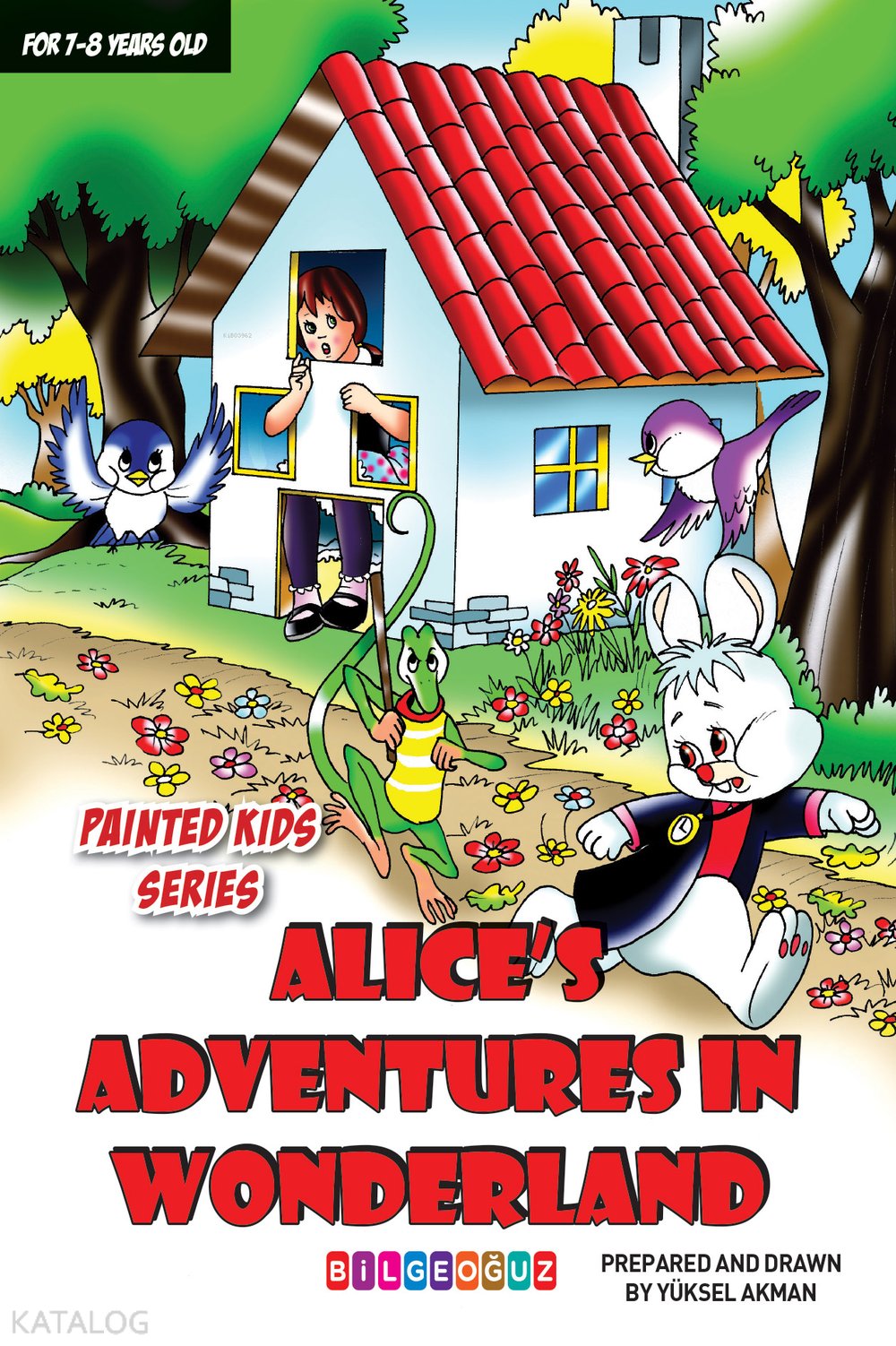 Alice's Adventures İn Wonderland - Yüksel Akman