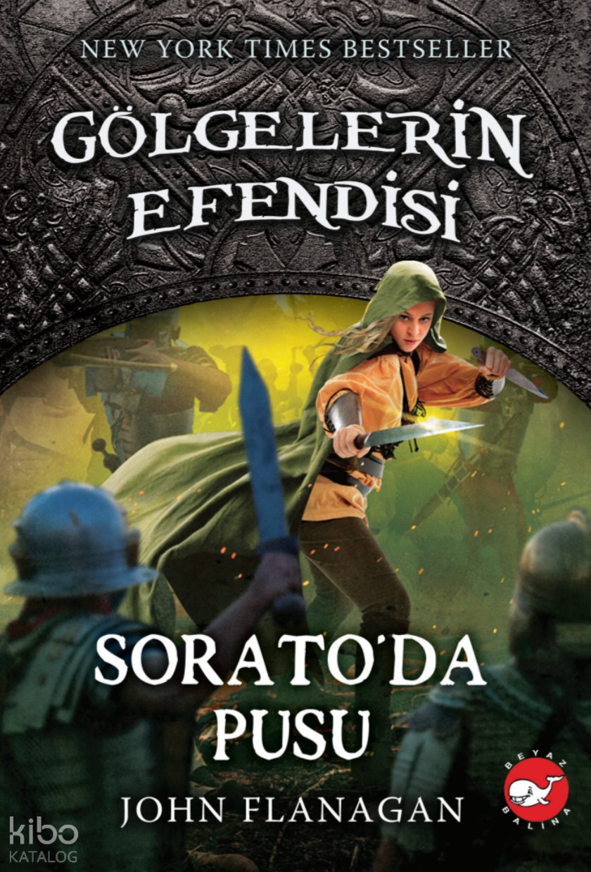 Gölgelerin Efendisi 18 - Sorato'da Pusu - John Flanagan