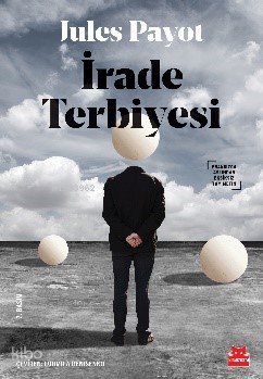 İrade Terbiyesi - Jules Payot
