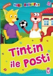 MİNİ MASALLAR TİNTİN İLE POSTİ