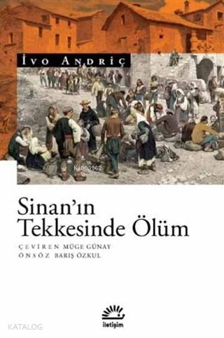Sinan'ın Tekkesinde Ölüm - İvo Andriç