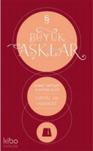 Hayal ve Hakikat