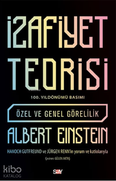 İzafiyet Teorisi- 100 Yıl Basımı - Albert Einstein