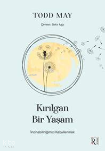 Kırılgan Bir Yaşam - Todd May