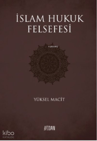 İslam Hukuk Felsefesi