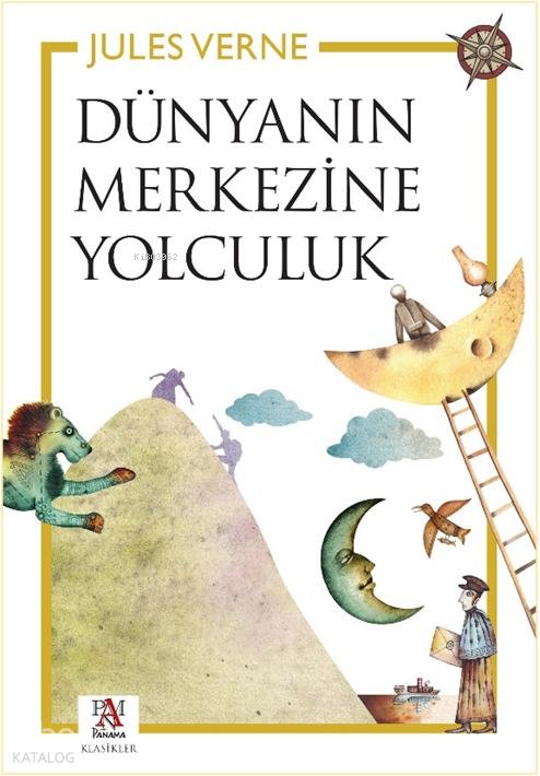 Dünyanın Merkezine Yolculuk - Jules Verne