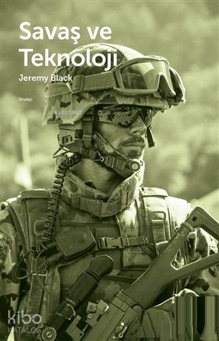 Savaş ve Teknoloji - Jeremy Black