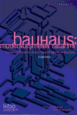 Bauhaus - Esra Aliçavuşoğlu, Ali Artun, Elçin Gen