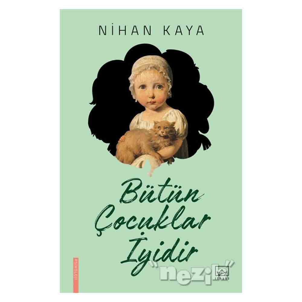BÜTÜN ÇOCUKLAR İYİDİR