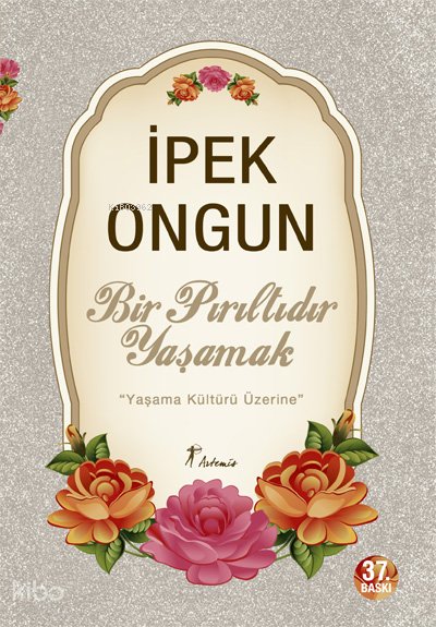 Bir Pırıltıdır Yaşamak