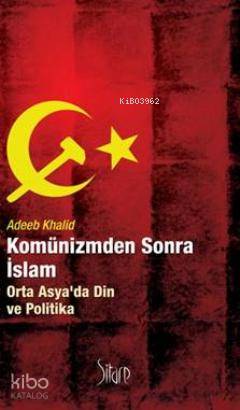 Komünizmden Sonra İslam