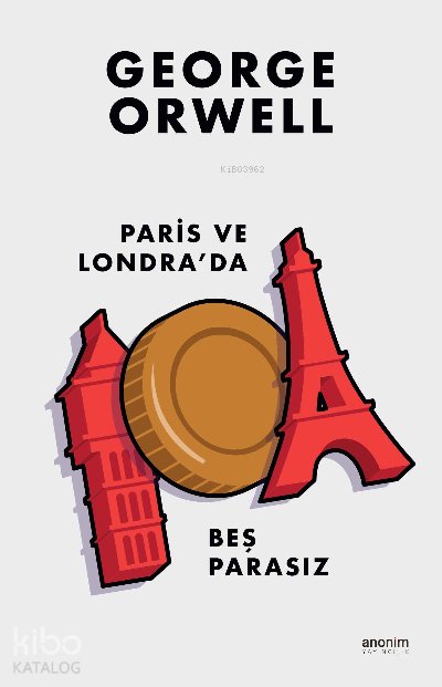 Paris ve Londra`da Beş Parasız