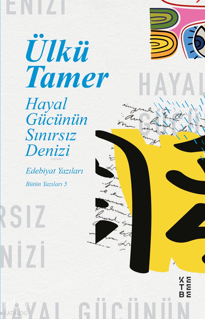Hayal Gücünün Sınırsız Denizi - Ülkü Tamer