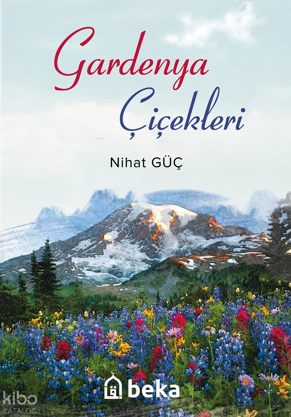 Gardenya Çiçekleri - Nihat Güç