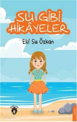 Su Gibi Hikayeler