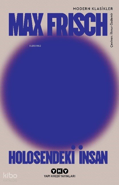 Holosendeki İnsan - Max Frisch