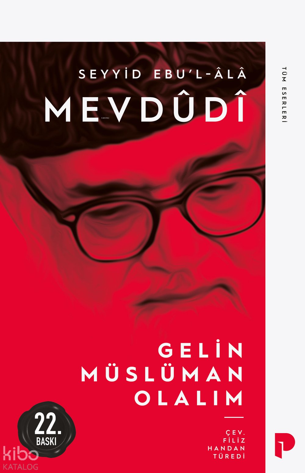 Gelin Müslüman Olalım - Ebu'l Ala Mevdudi
