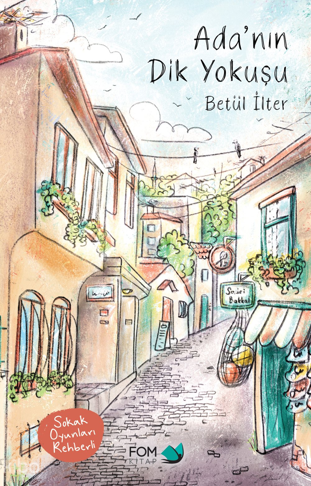 Ada’nın Dik Yokuşu - Betül İlter
