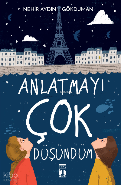 ANLATMAYI ÇOK DÜŞÜNDÜM