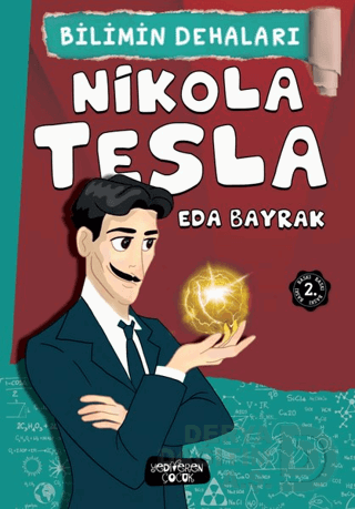 NİKOLA TESLA -BİLİMİN DEHALARI / EDA B