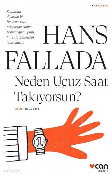 Neden Ucuz Saat Takıyorsun - Hans Fallada