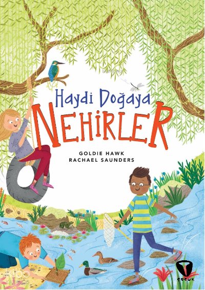 Haydi Doğaya - Nehirler - Rachael Saunders
