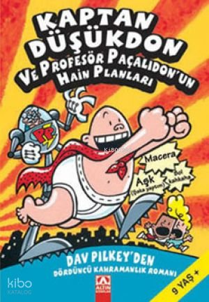 Kaptan Düşükdon ve Profesör Paçalıdon'un Hain Planları - Dav Pilkey