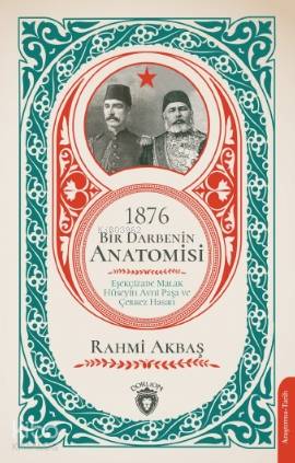 1876 - Bir Darbenin Anatomisi - Rahmi Akbaş