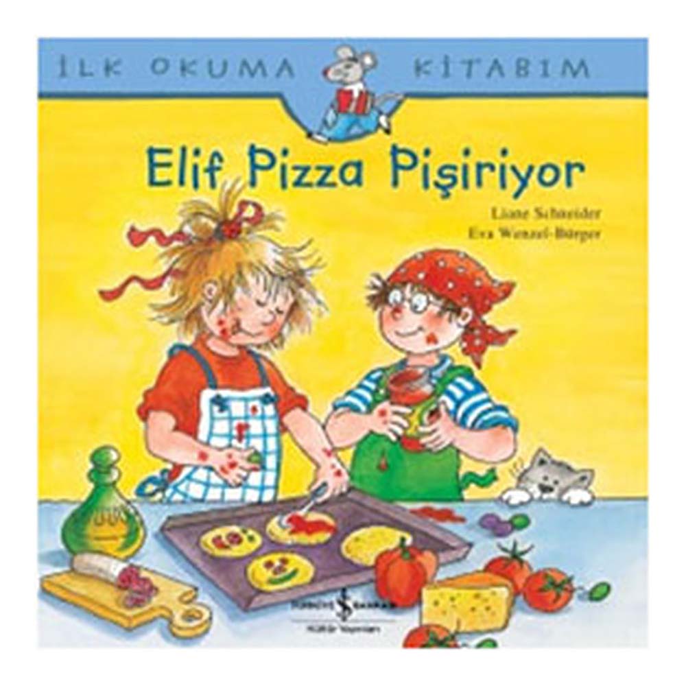 ELİF PİZZA YAPIYOR - İLK OKUMA KİTABIM