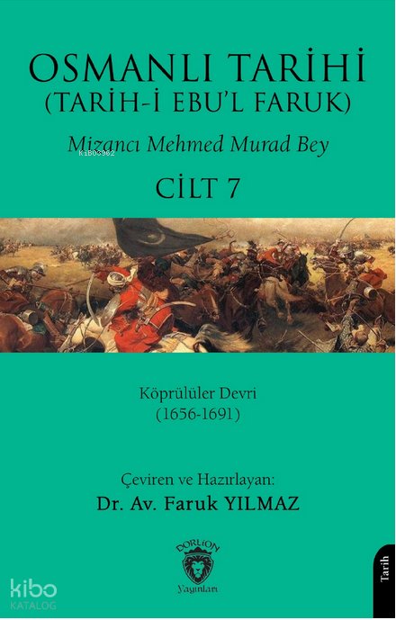 Osmanlı Tarihi (Tarih-i Ebu'l Faruk) Cilt 7