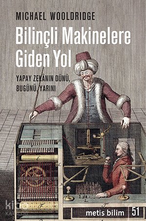 Bilinçli Makinelere Giden Yol