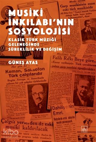 Musiki İnkılabı'nın Sosyolojisi - Güneş Ayas